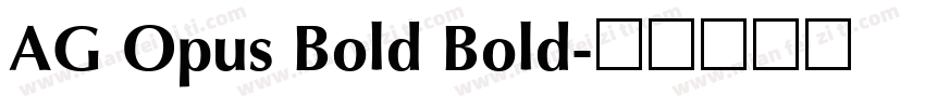 AG Opus Bold Bold字体转换